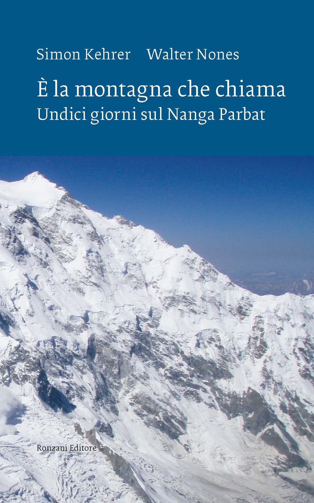 È La Montagna Che Chiama. Undici Giorni Sul Nanga Parbat. Nuova Ediz. - 4