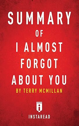 Summary of I Almost Forgot about You: By Terry McMillan Includes Analysis