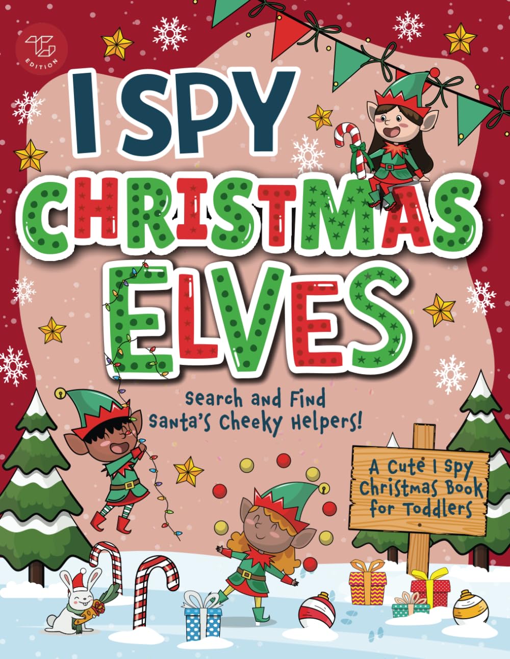 I Spy Elves: Search and Find Santa’s Cheeky Helpers! A Cute I Spy Christmas Book for Toddlers (I Spy Books for Toddlers)