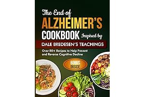 The End of Alzheimer's Cookbook: 80 Easy Recipes to Prevent and Reverse Cognitive Decline