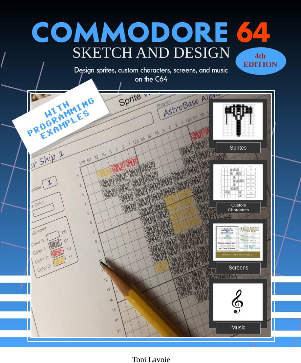 Commodore 64 Sketch and Design: A workbook for designing sprites, custom characters, and screens on the C64