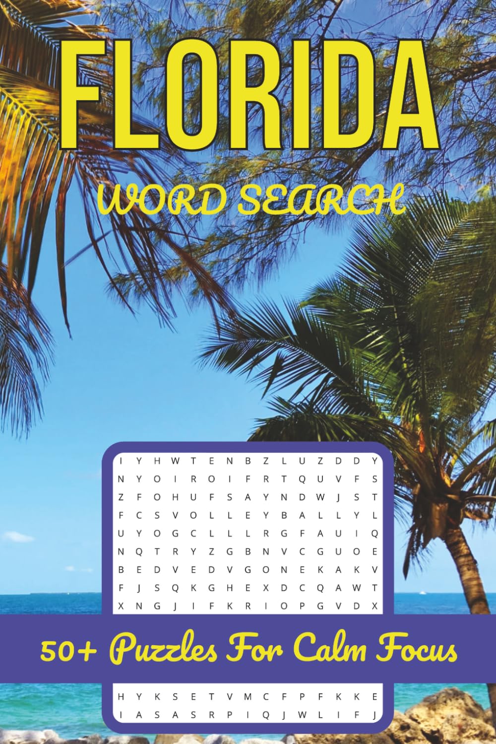 Florida Word Search Puzzle Book: 50+ Relaxing Puzzles Featuring Beaches, Cities, Wildlife & Travel Fun