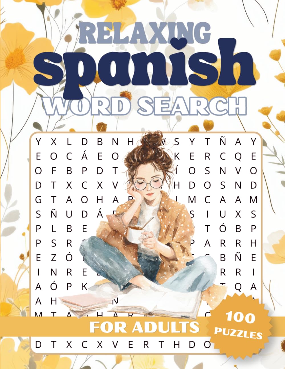 Relaxing Spanish Word Search for Adults: Sopa de Letras Puzzle Book – Word Find Challenges for Stress Relief, Brain Training and Mindful Relaxation