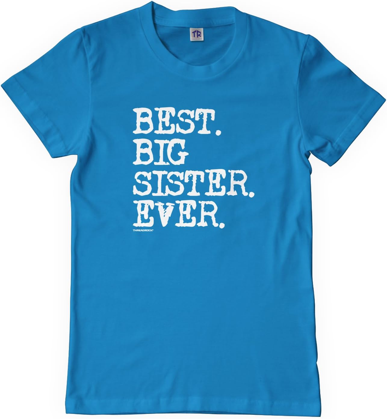 Threadrock Big Girls' Best Big Sister Ever Youth T-Shirt
