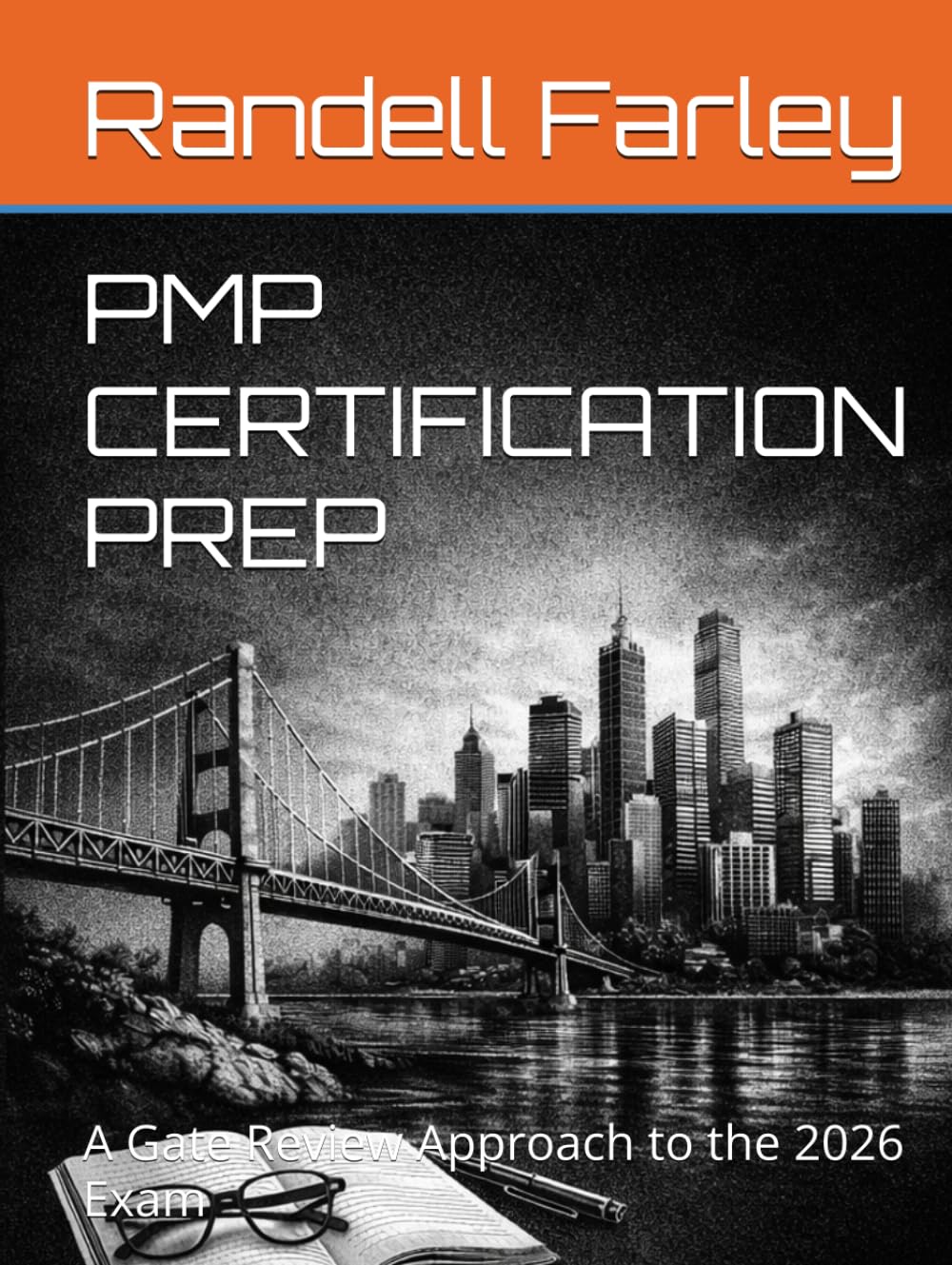 PMP CERTIFICATION PREP: A Gate Review Approach to the 2026 Exam
