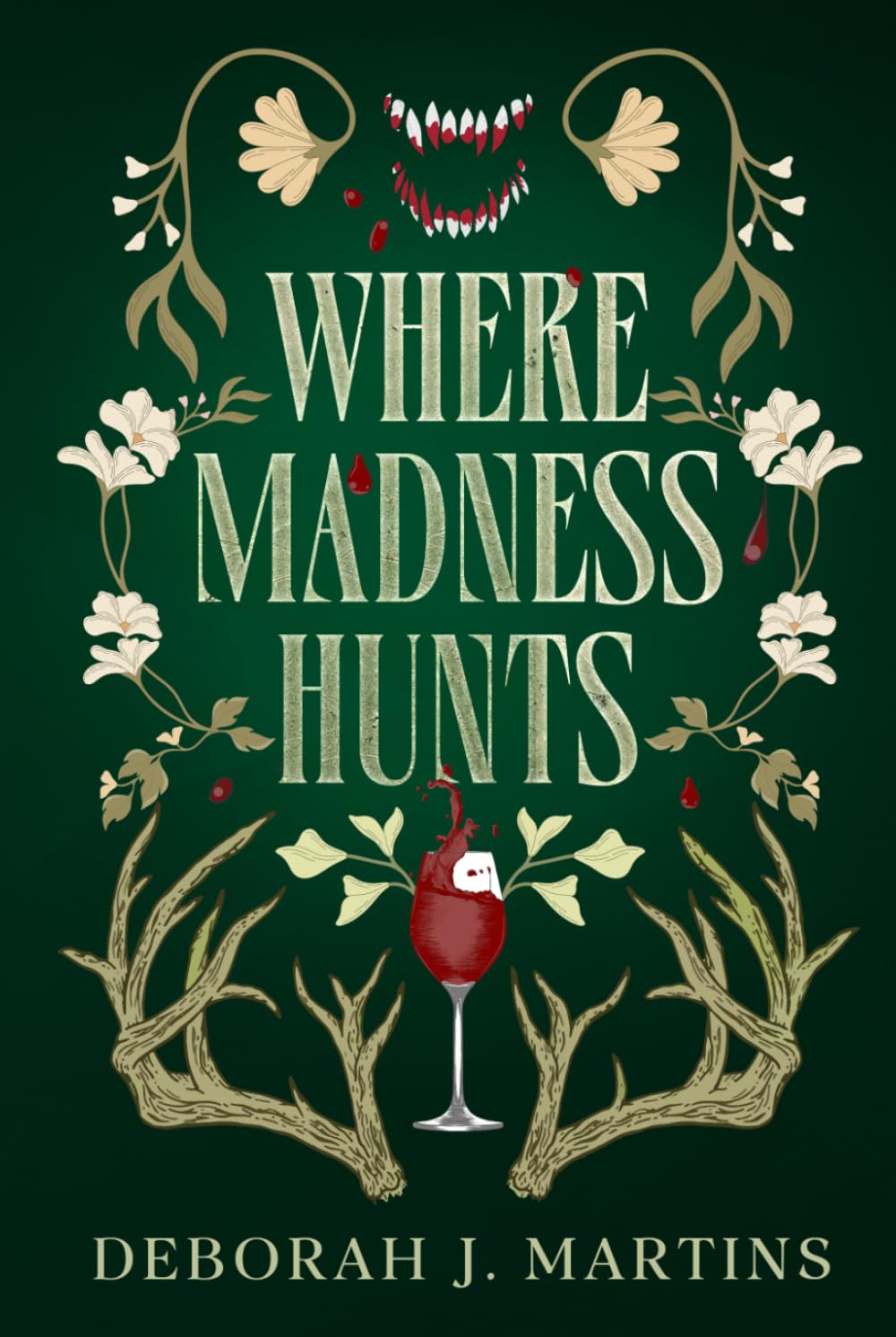 Where Madness Hunts: A dark fantasy romance