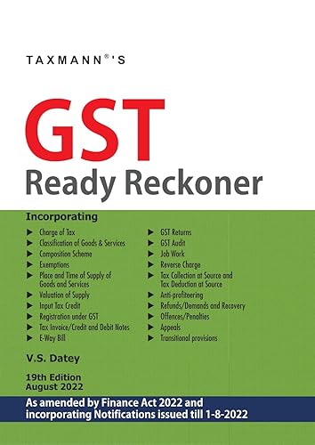 Taxmann's GST Ready Reckoner | Finance Act 2022 Edition – Best-selling ready referencer for all provisions of the GST Law with GST Case Laws, GST Notifications, GST Circulars, etc. | August 2022