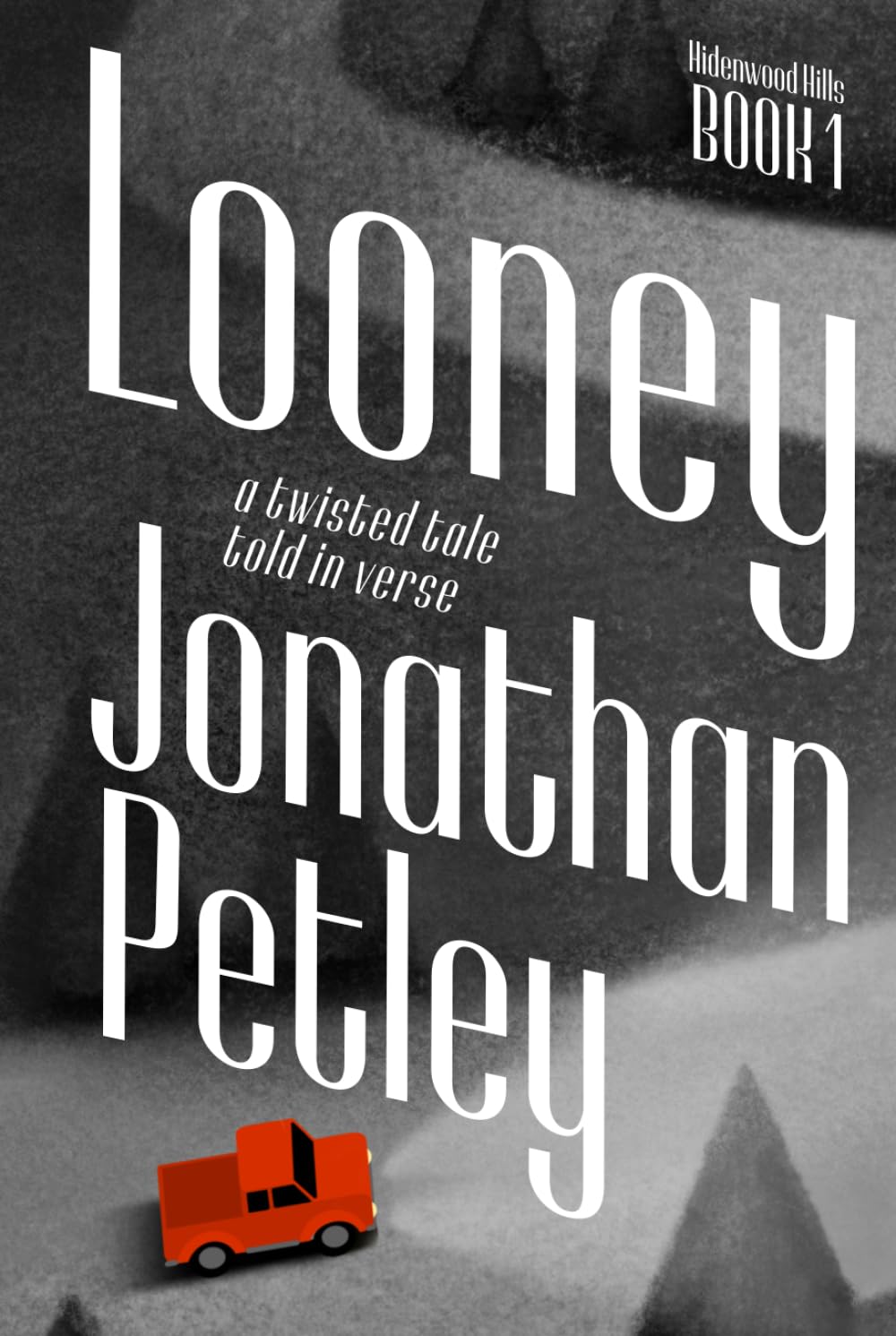 Looney: Hidenwood Hills Book 1      Hardcover – February 1, 2025