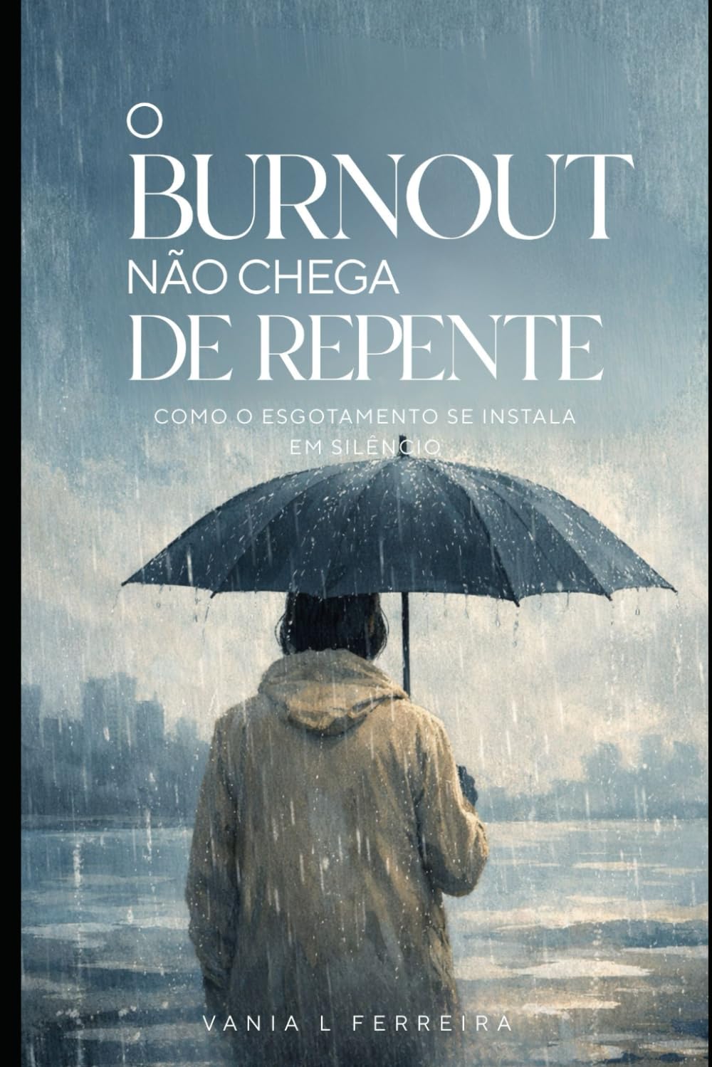 O BURNOUT NÃO CHEGA DE REPENTE: COMO O ESGOTAMENTO SE INSTALA EM SILÊNCIO