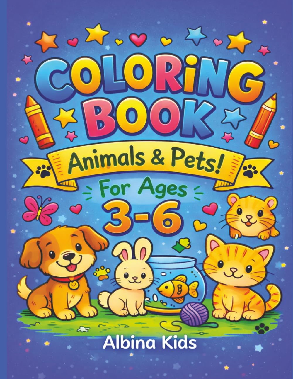 Coloring Book: Animals & Pets for Ages 3-6 (Albina Kids Coloring Books)