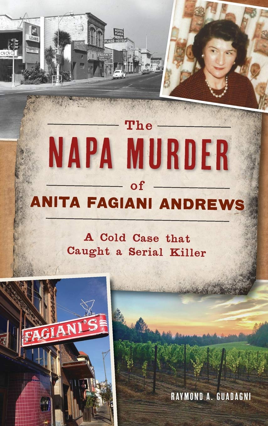 Napa Murder of Anita Fagiani Andrews: A Cold Case That Caught a Serial Killer (True Crime)