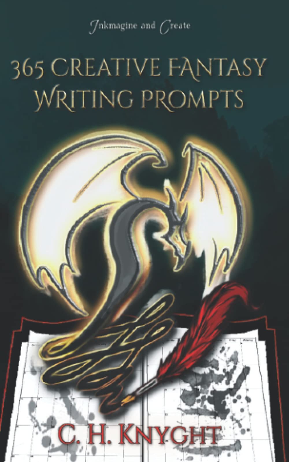 365 Creative Fantasy Writing Prompts: A journal of short daily writing exercises. (Workbooks for writers)
