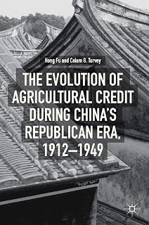 The Evolution of Agricultural Credit during China’s Republican Era, 1912–1949