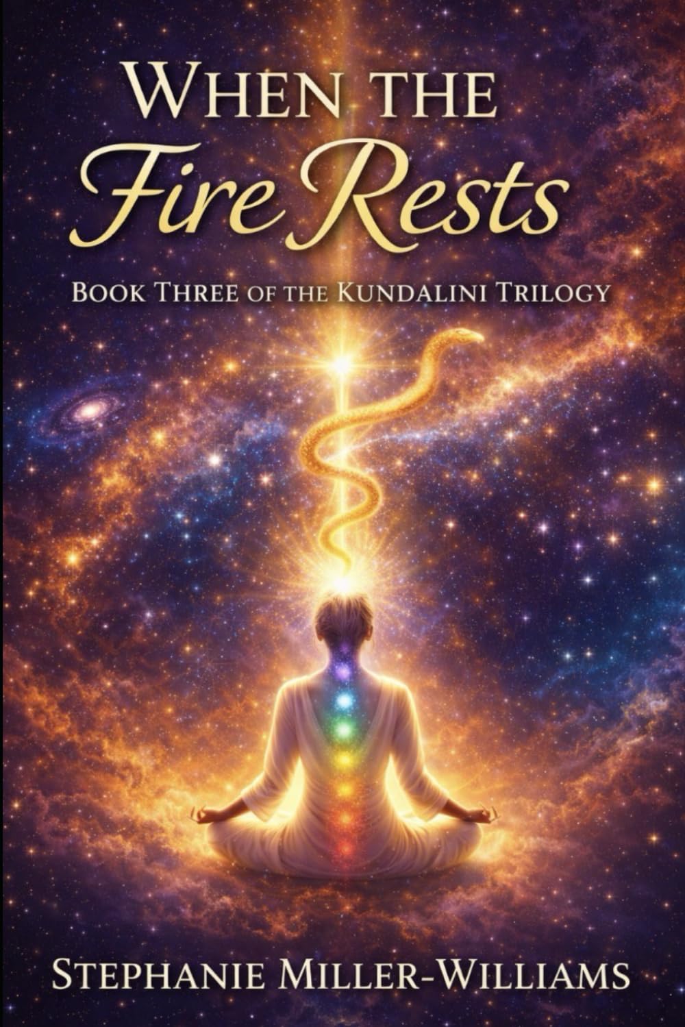 Kundalini Union-Book Three: When Fire and Silence Become One