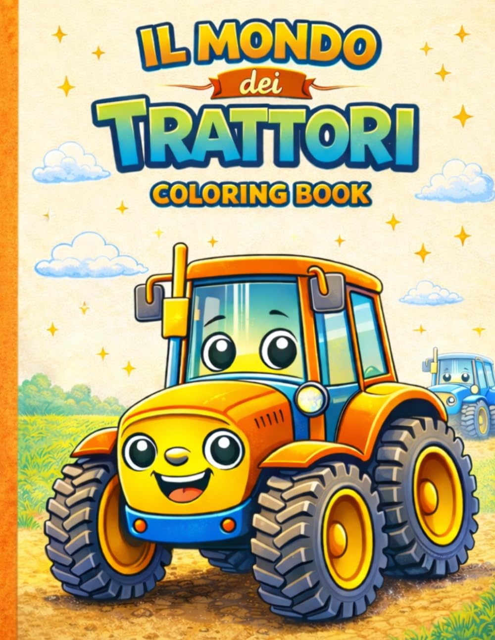 Il mondo dei trattori: Coloring book per bambini e ragazzi dai 4 ai 12 anni