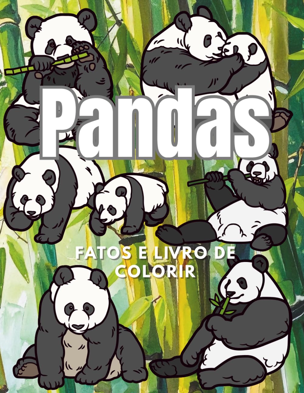Pandas: Factos e Livro de Colorir: Livro de Atividades para Crianças dos 2 aos 16 anos
