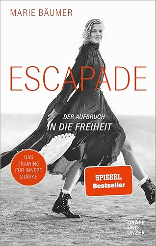 Escapade: Der Aufbruch in die Freiheit (Gräfe und Unzer Einzeltitel)
