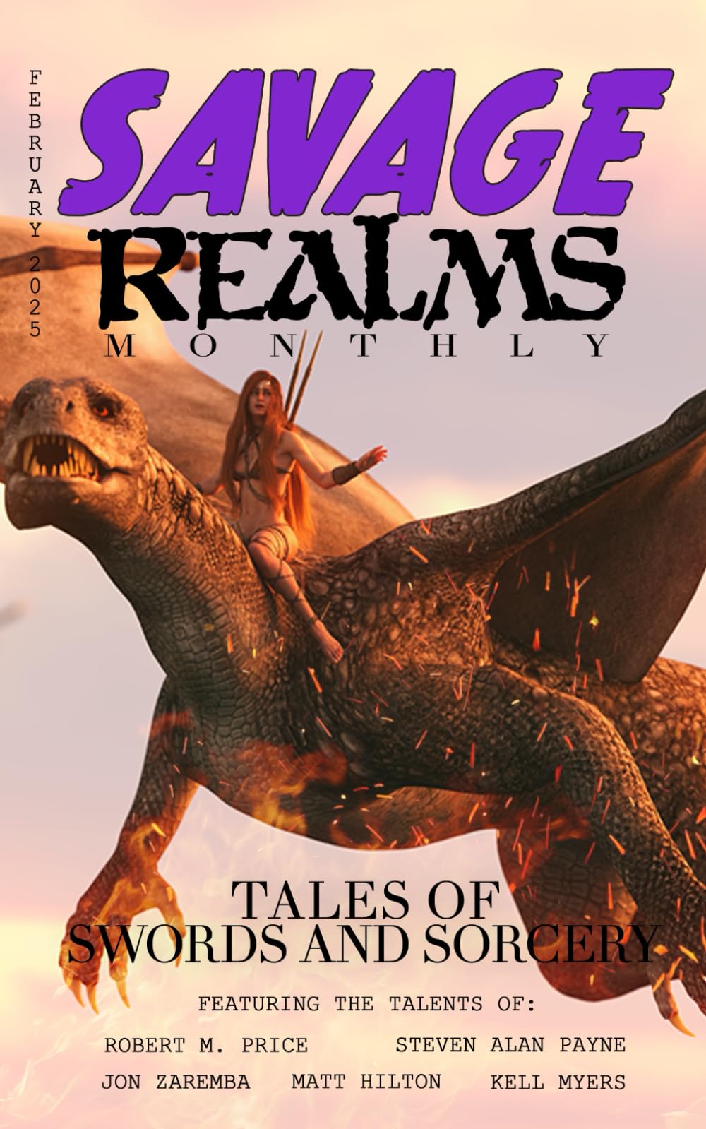 Savage Realms Monthly: February 2025: A collection of dark fantasy sword and sorcery short adventure stories (Savage Realms Monthly Dark Fantasy Sword and Sorcery Adventure Magazine)