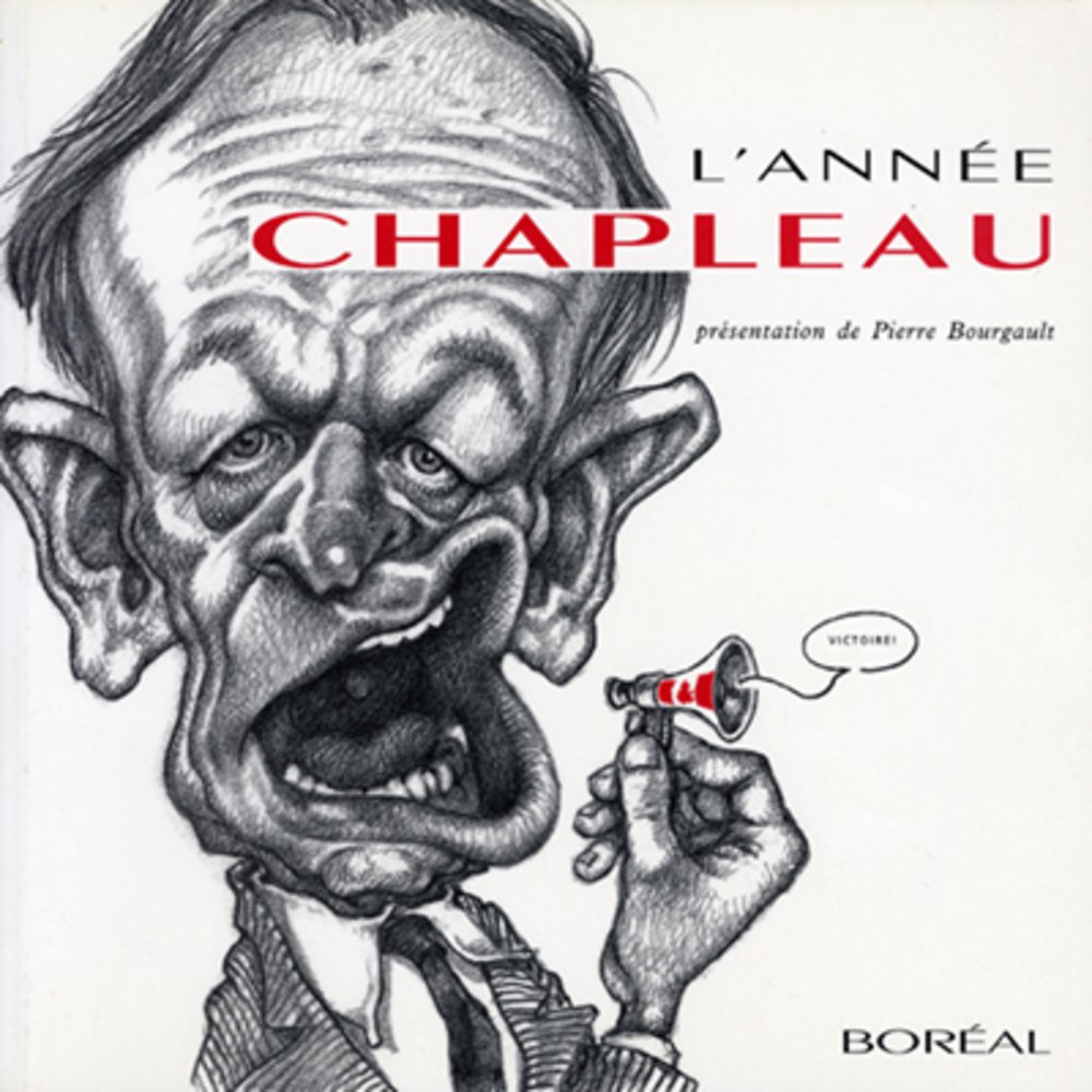 Année Chapleau 93 (L') Chapleau, Serge