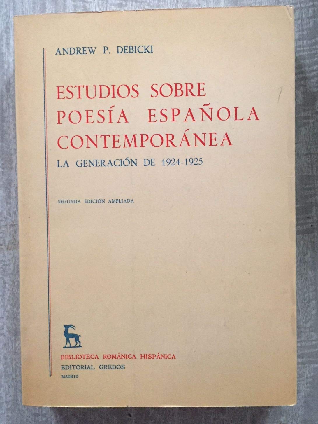 ESTUDIOS SOBRE POESÍA ESPAÑOLA CONTEMPORÁNEA. La Generación de 1924-1925.