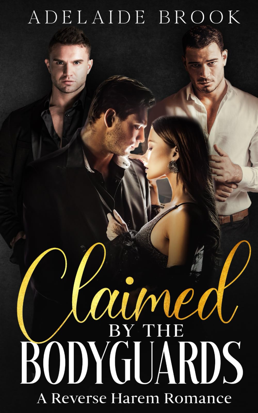 Claimed by the Bodyguards: A Reverse Harem Romance (Claimed by... Reverse Harems)