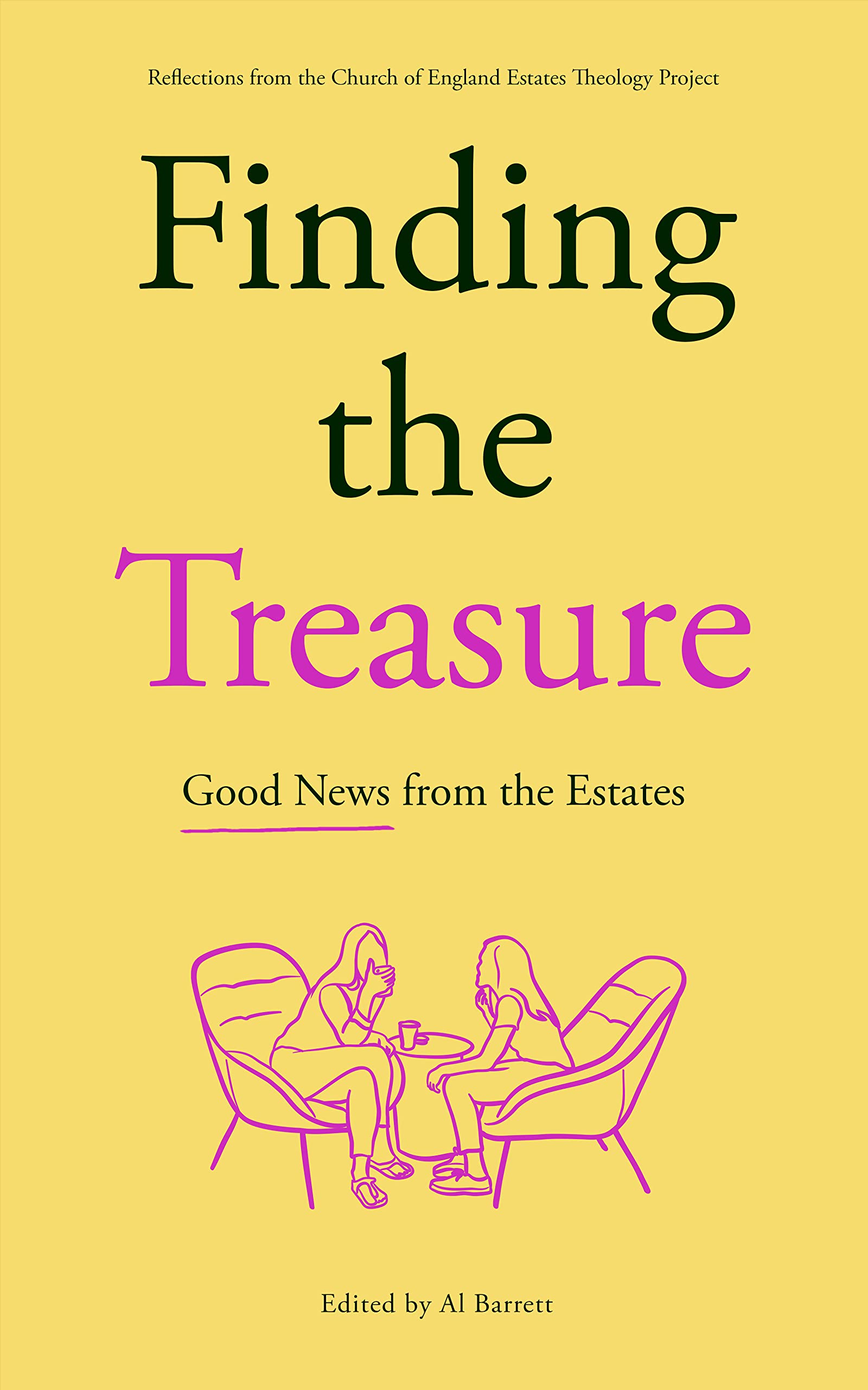 Finding the Treasure: Good News from the Estates: Reflections from the Church of England Estates Theology Project