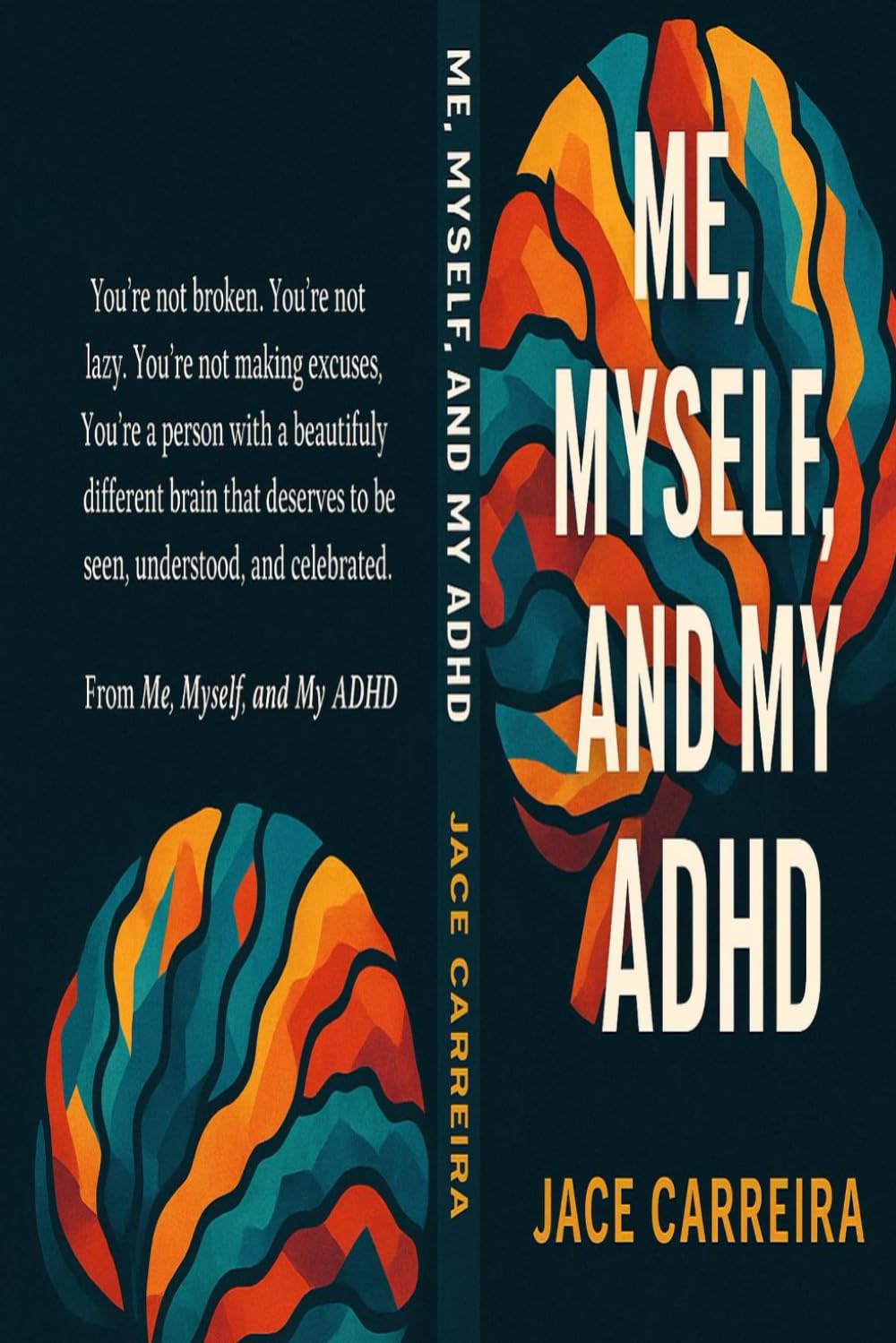 ME, MYSELF AND MY ADHD