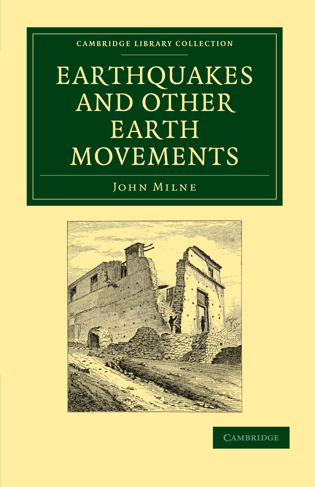 Earthquakes and Other Earth Movements Milne Paperback Cambridge University Press