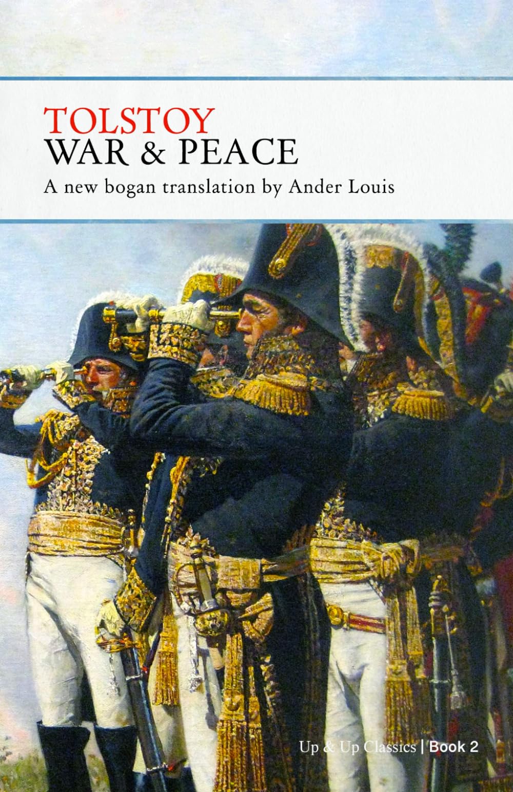 War and Peace: Bogan Translation - Book Two