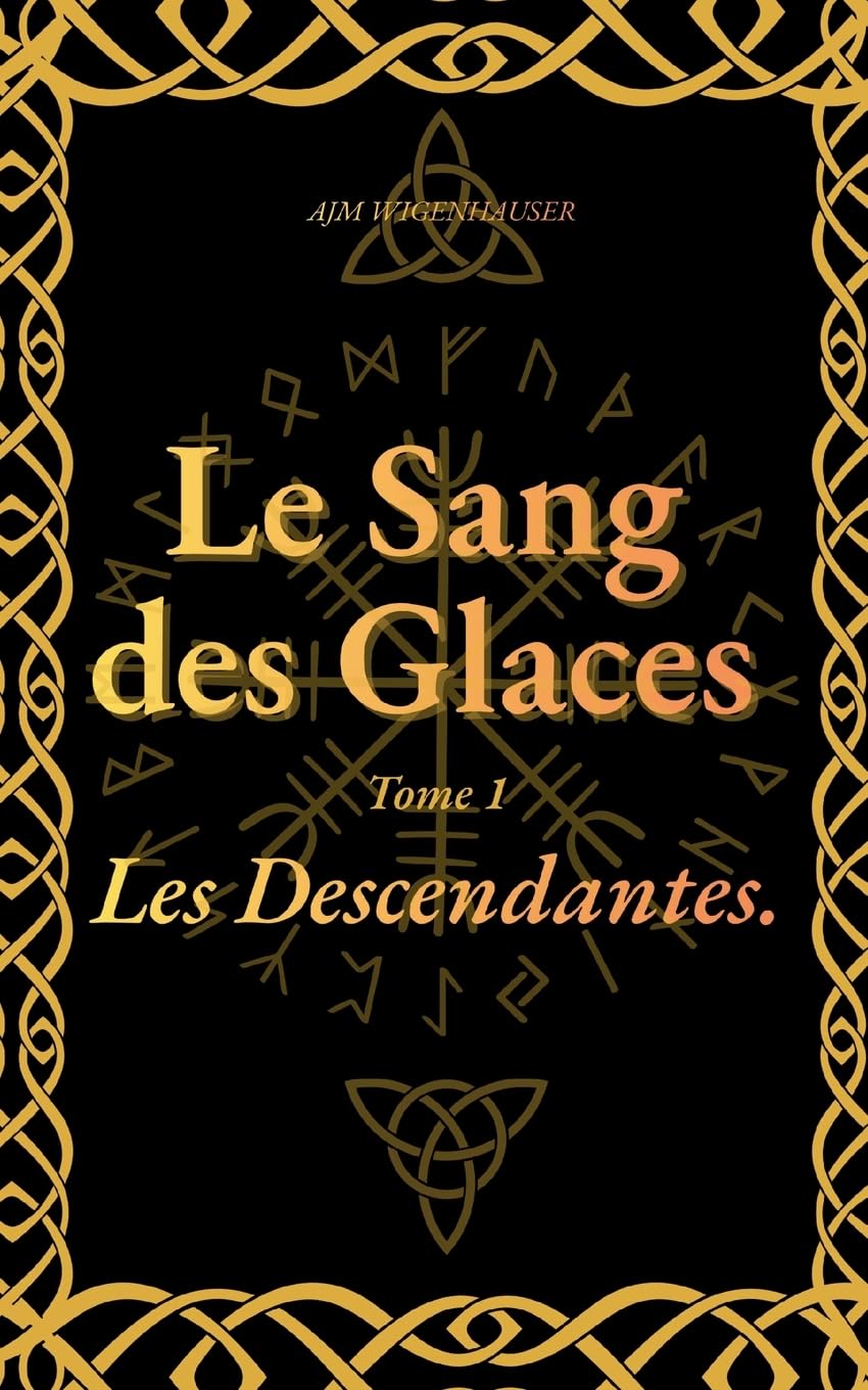 Le Sang des Glaces: Les Descendantes