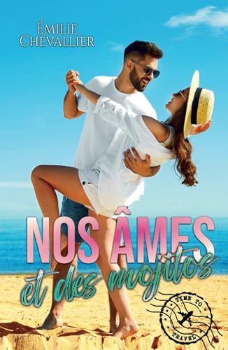 Nos âmes et des mojitos: Une romance estivale
