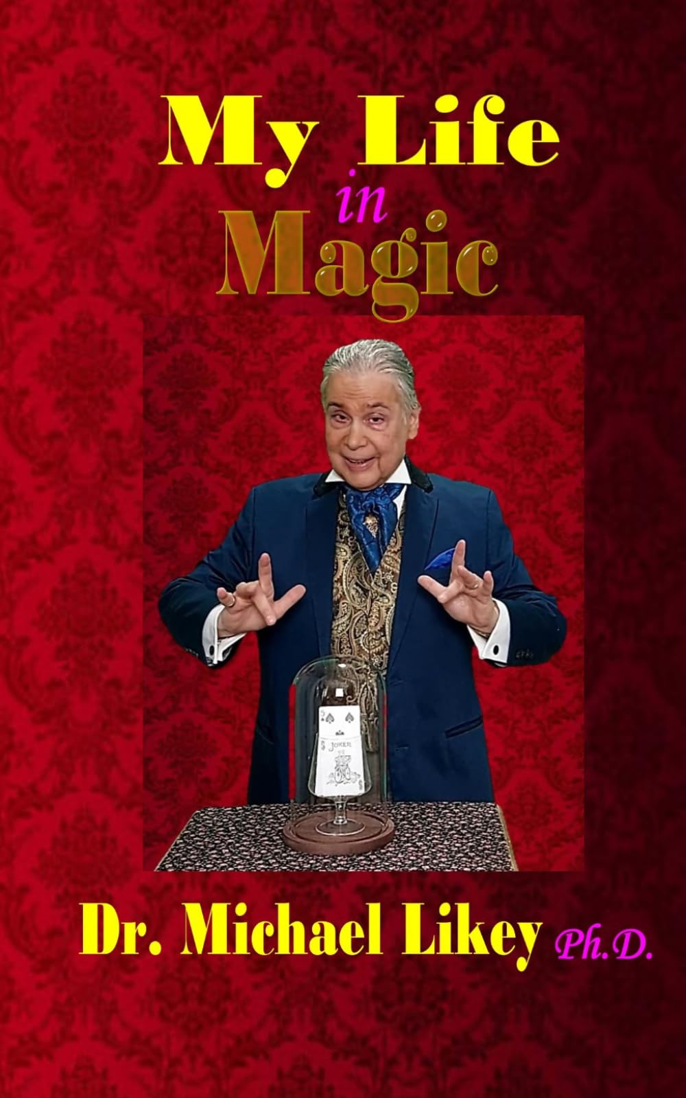 My Life in Magic
