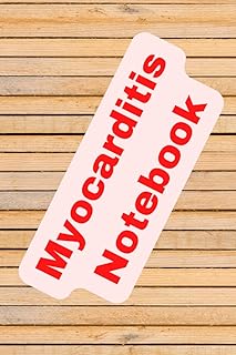 Myocarditis supplement notebook. Note down all in this 6 x 9 inches and 120 pages notepad.: Be aware of your heart condition. Write down everything.