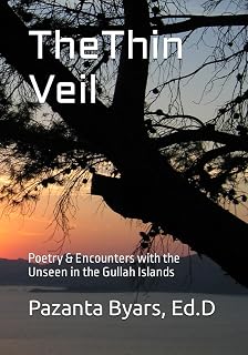 The Thin Veil: Poetry & Encounters with the Unseen in the Gullah Islands
