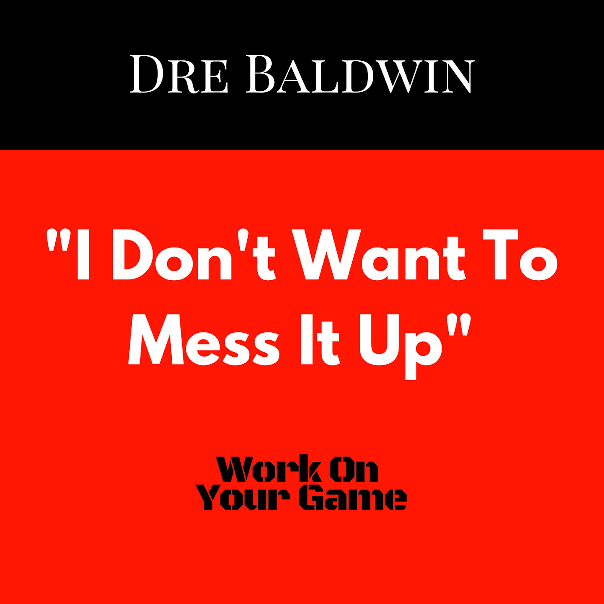 Cover art for "I Don't Want To Mess It Up"