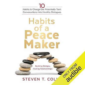 Habits of a Peacemaker Audiobook by Steven T. Collis episode artwork