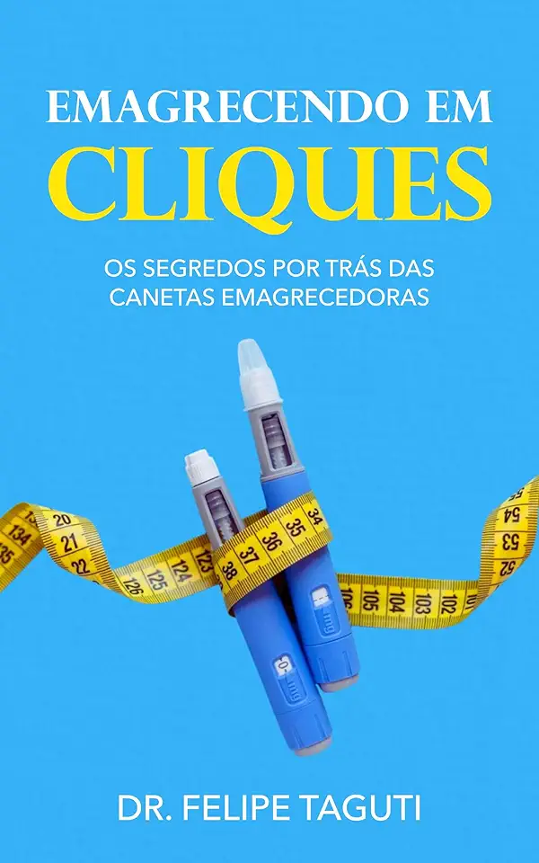 Emagrecendo em Cliques: Os segredos por trás das canetas emagrecedoras