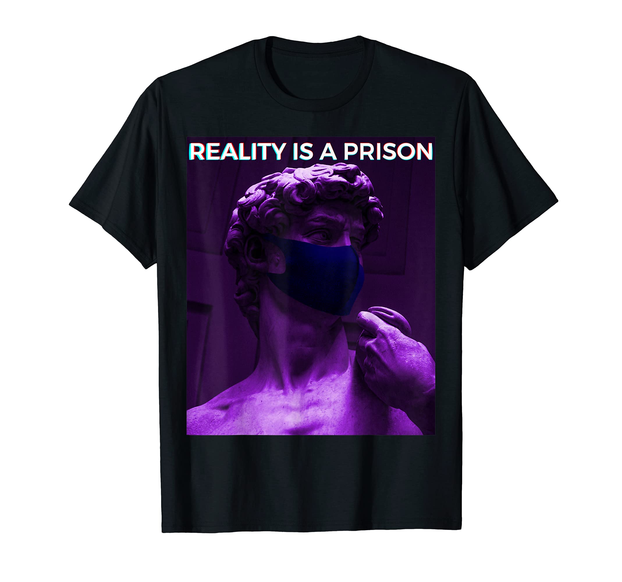 Aesthetic Greek Statue with Face Mask. Reality is a Prison T-Shirt