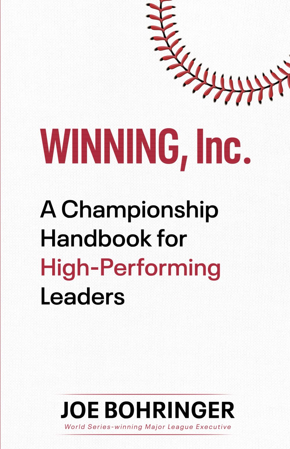 Winning, Inc: A Championship Handbook for High-Performing Leaders