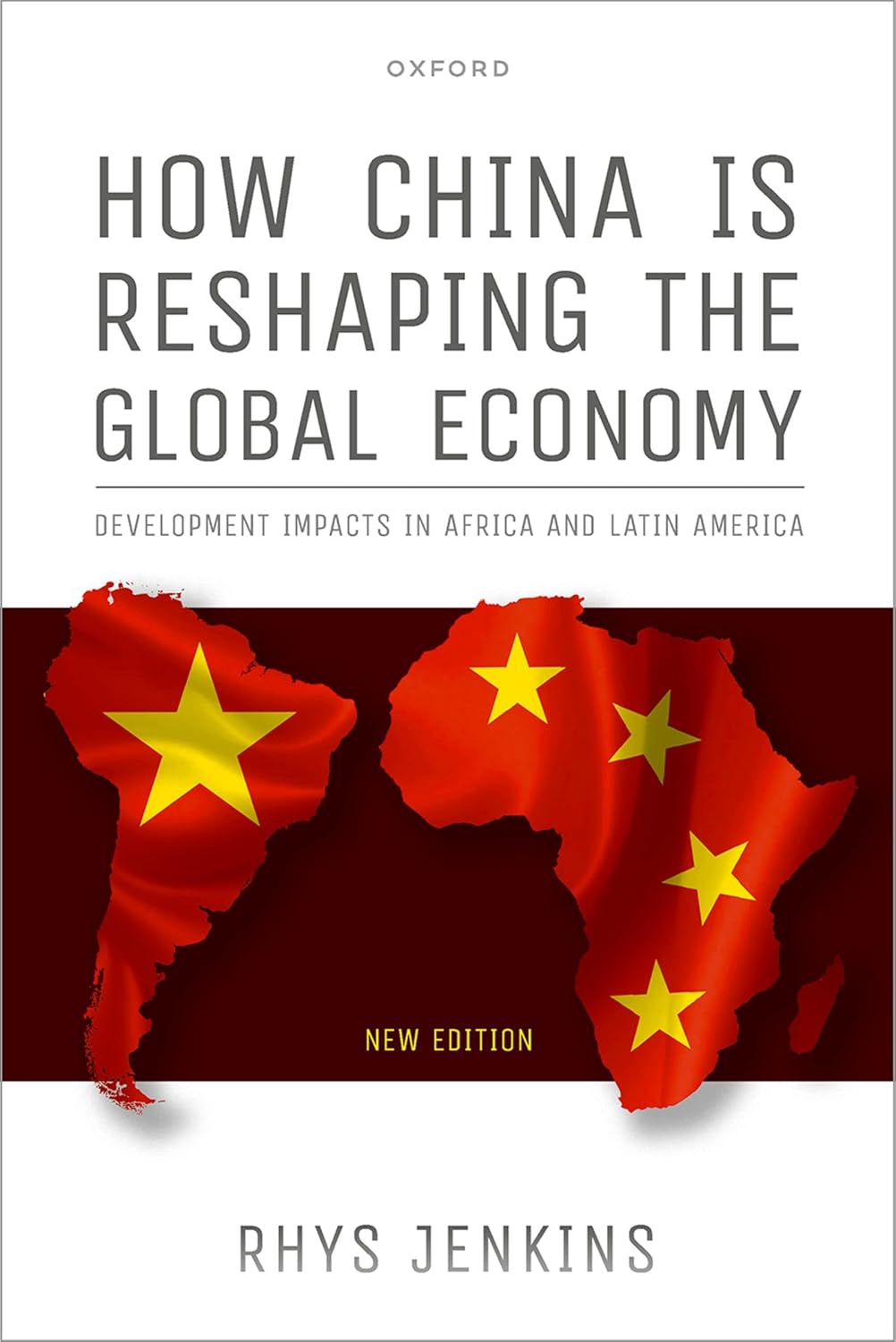 How China is Reshaping the Global Economy Development Impacts in Africa and Latin America