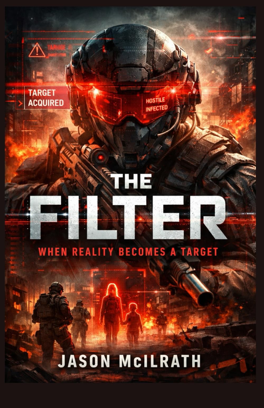 THE FILTER: When Reality Becomes a Target