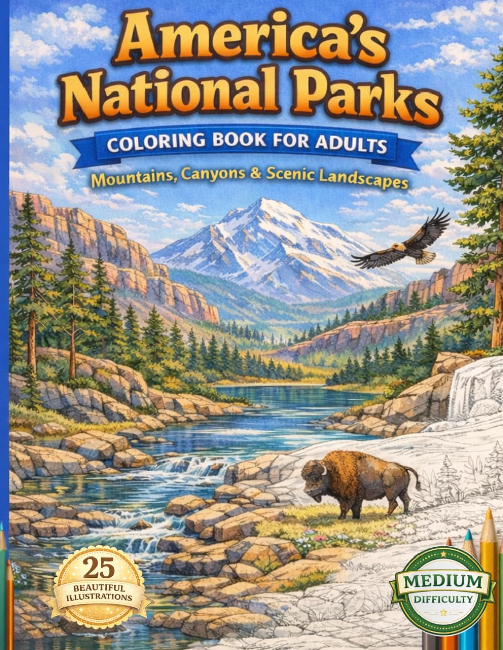 America’s National Parks Coloring Book for Adults: Mountains, Forests, Canyons & Scenic Landscapes