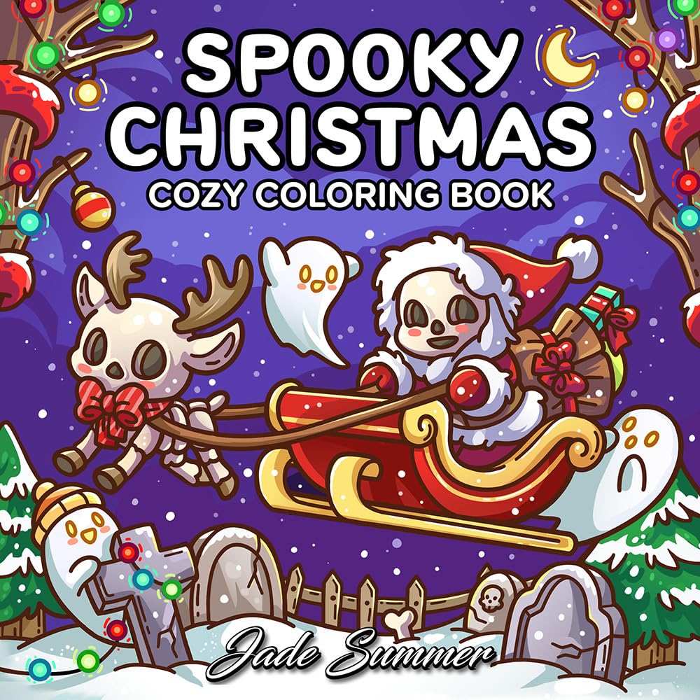 Spooky Christmas: Cute Coloring Book for Adults and Teens with Adorable Characters and Cozy Holiday Scenes for Relaxation (Cozy Coloring Books)