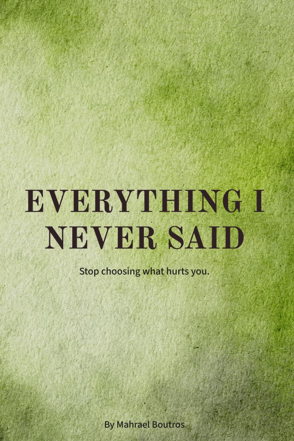Everything I Never Said