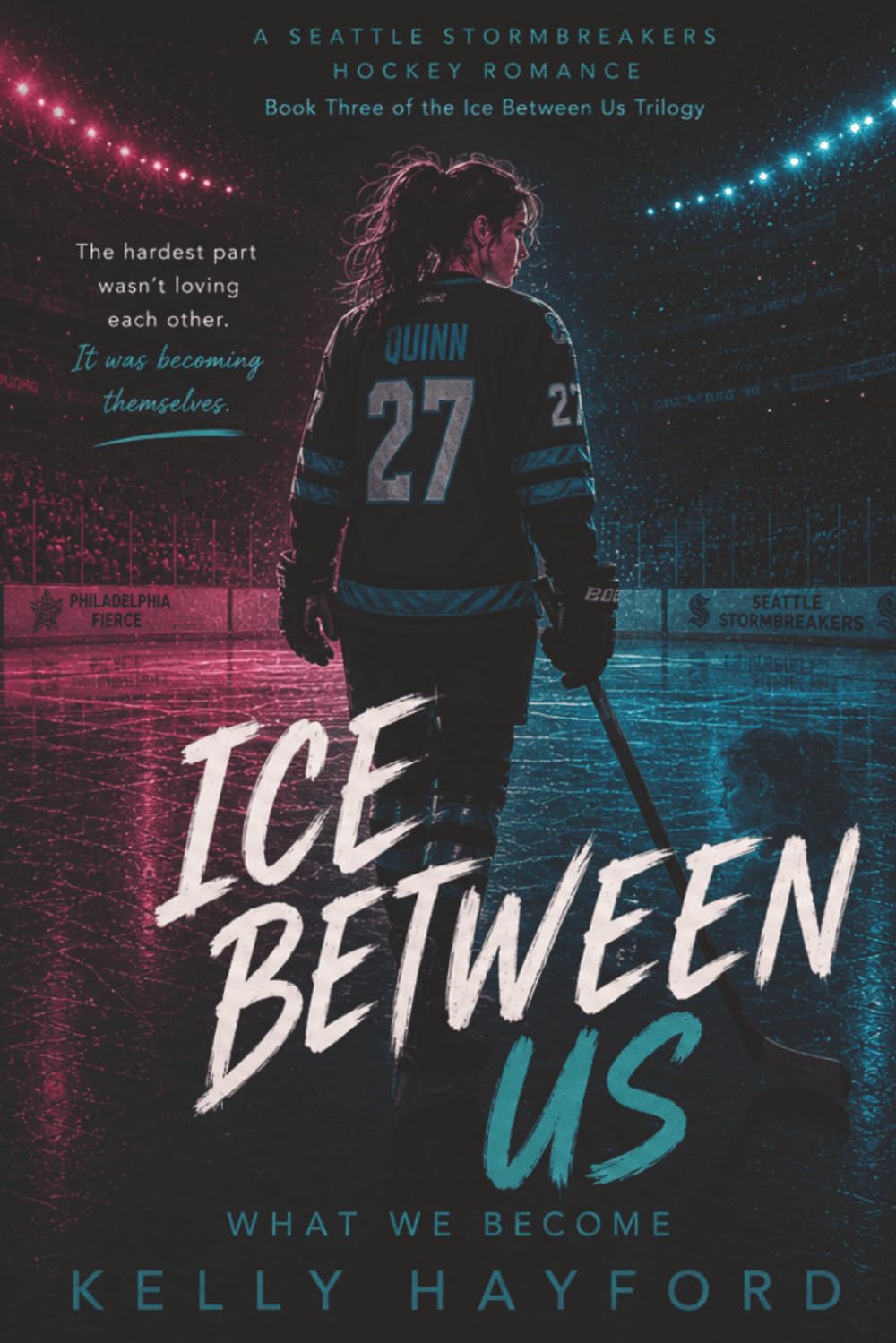 The Ice Between Us: Book Three: 3 (The Ice Between Us Trilogy)