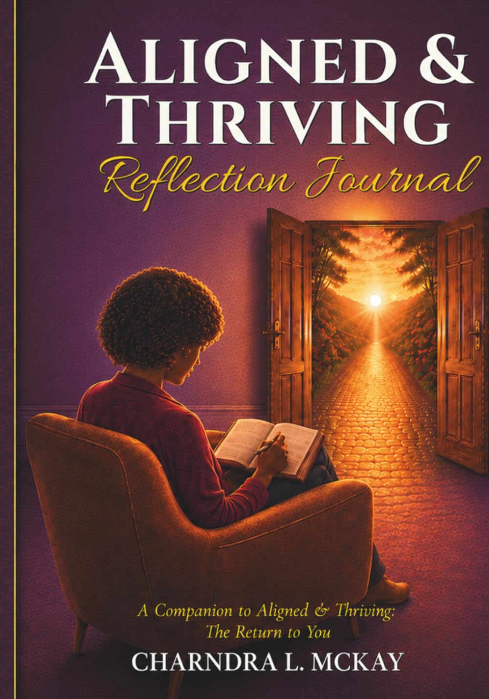 Aligned & Thriving: Reflection Journal