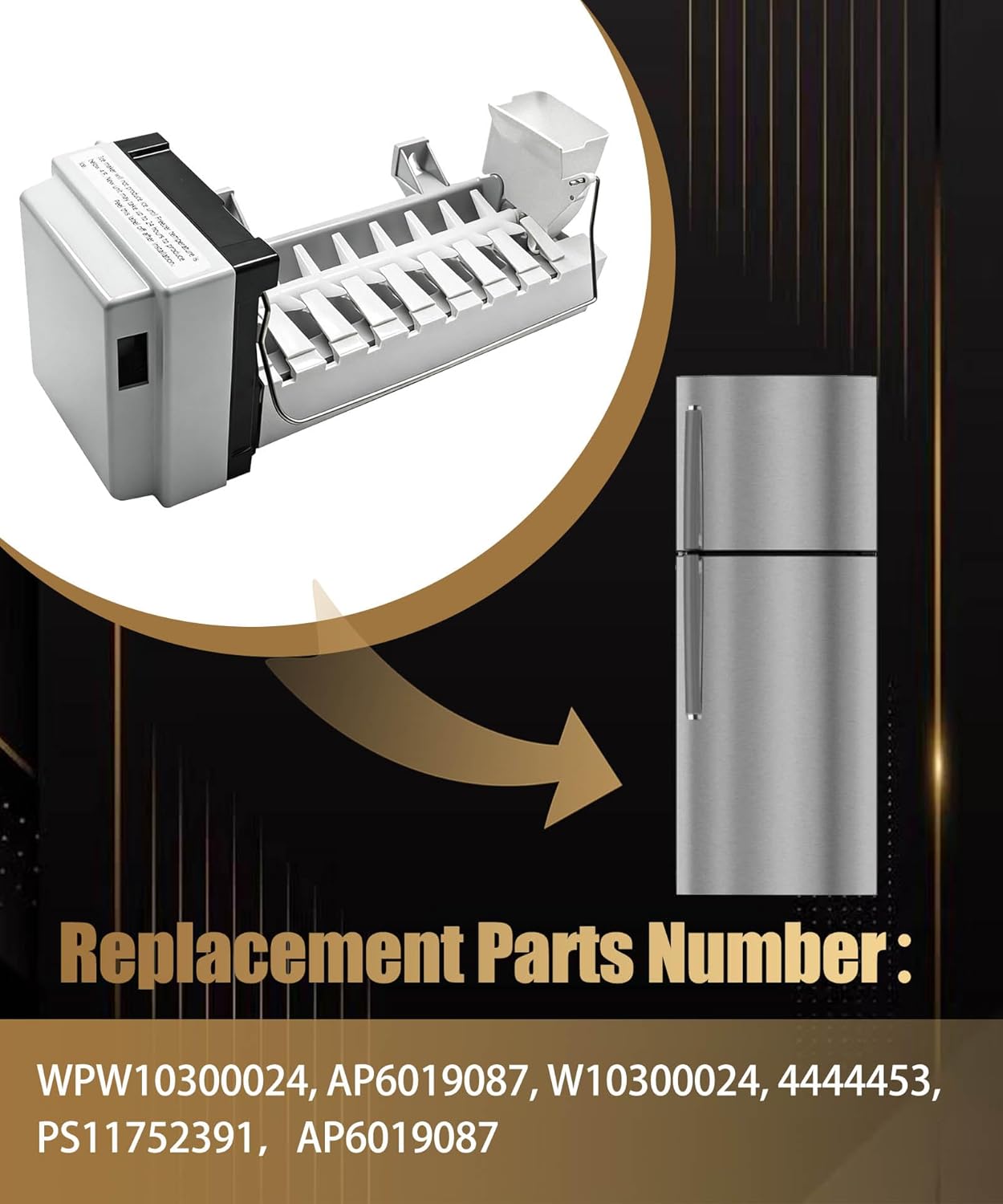 W10300024 Refrigerator Ice Maker OEM Replacement Part Compatible with Whirlpool Maytag Kenmore Refrigerator,Replace WPW10300024, AP6019087, W10300024, 4444453, PS11752391