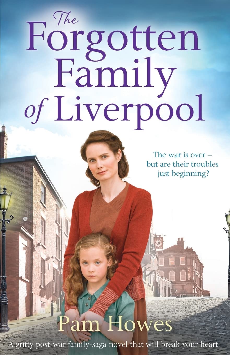 The Forgotten Family of Liverpool: A gritty postwar family saga novel that will break your heart