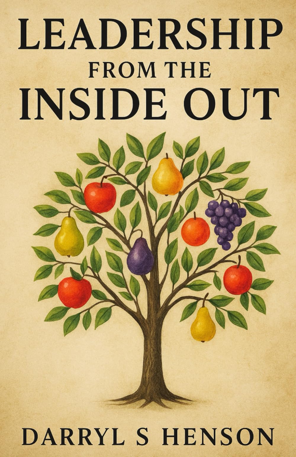 Leadership From the Inside Out