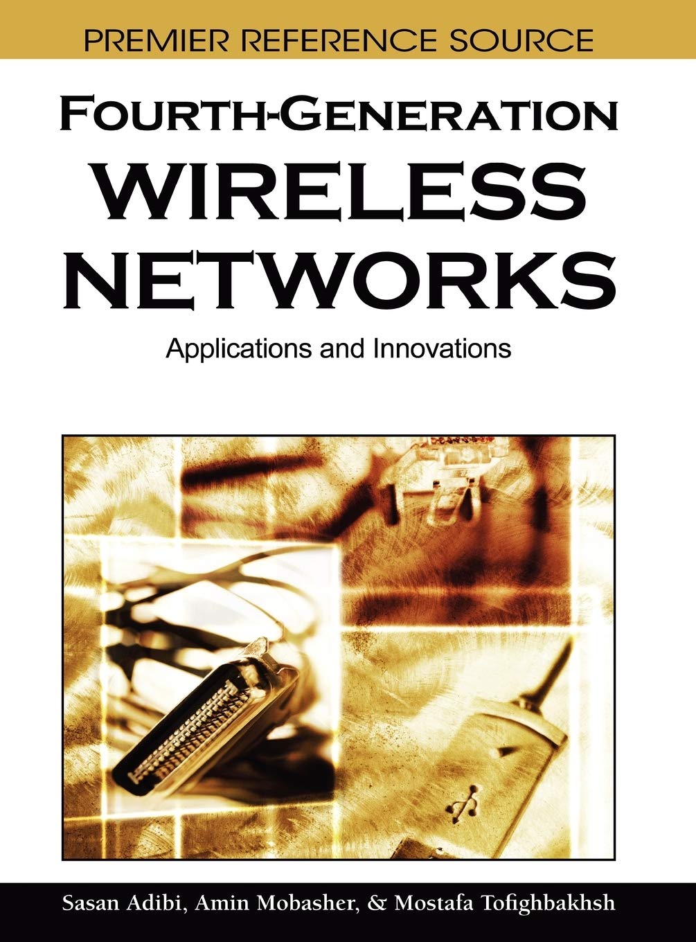 Fourth-Generation Wireless Networks: Applications and Innovations